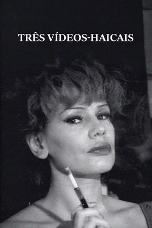 Постер: Three Haiku Videos