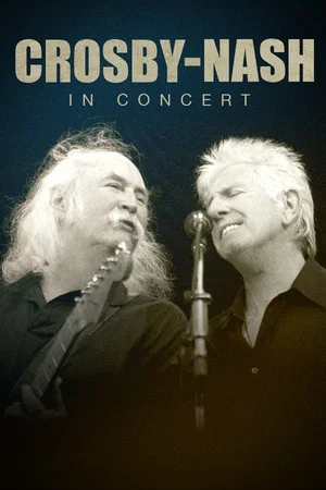 Постер: Crosby-Nash: In Concert