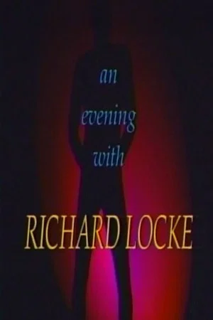 Постер: An Evening With Richard Locke