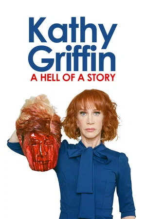 Постер: Kathy Griffin: A Hell of a Story