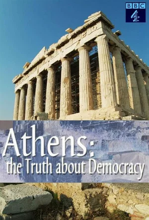 Постер: Athens: The Truth About Democracy