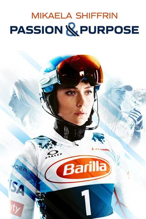 Постер: Mikaela Shiffrin: Passion & Purpose