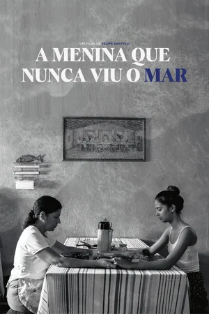 Постер: A Menina que Nunca Viu o Mar