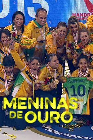 Постер: Meninas de Ouro
