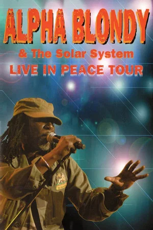 Постер: Alpha Blondy & The Solar System - Live in peace tour