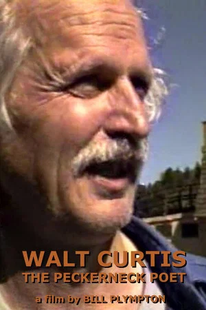 Постер: Walt Curtis: The Peckerneck Poet