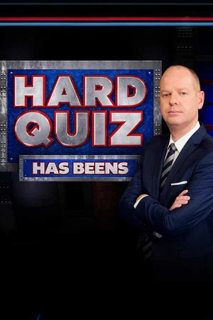 Постер: Hard Quiz: Battle of the Has Beens
