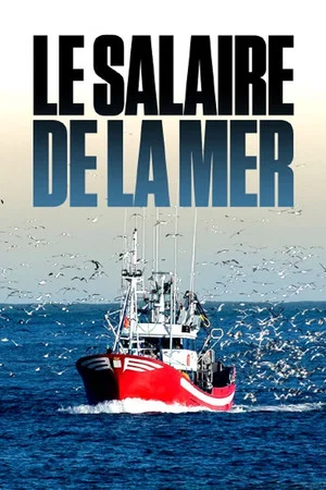 Постер: Le salaire de la mer
