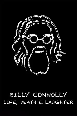 Постер: Billy Connolly: Life, Death and Laughter