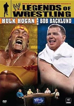 Постер: WWE: Legends of Wrestling - Hulk Hogan and Bob Backlund