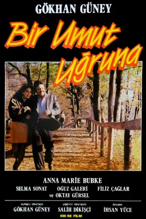 Постер: Bir Umut Uğruna