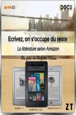 Постер: Ecrivez, on s'occupe du reste - La littérature selon Amazon