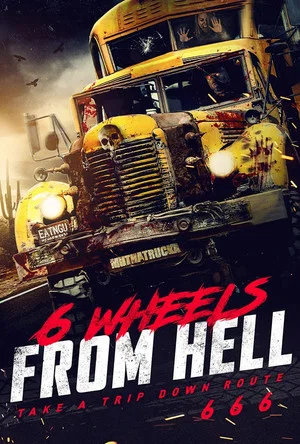 Постер: 6 Wheels From Hell!