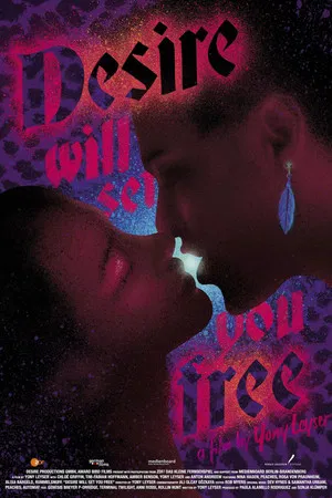 Постер: Desire Will Set You Free