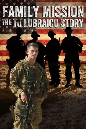 Постер: Family Mission: The TJ Lobraico Story