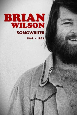 Постер: Brian Wilson: Songwriter 1969-1982