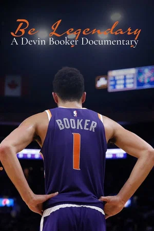 Постер: Be Legendary: A Devin Booker Documentary