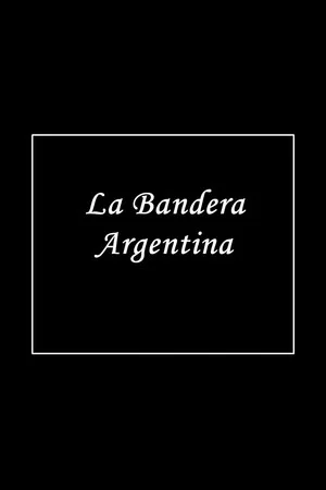Постер: La bandera argentina