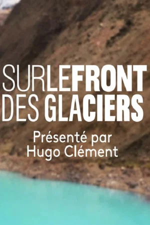 Постер: Sur le Front des Glaciers