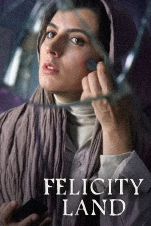 Постер: Felicity Land