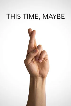 Постер: This Time, Maybe