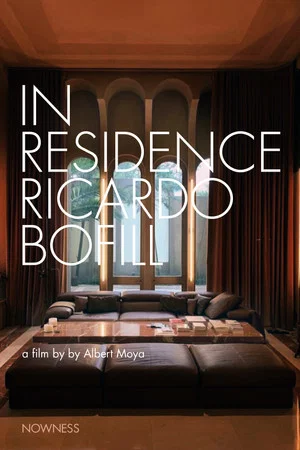 Постер: In Residence: Ricardo Bofill