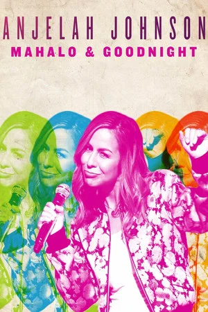 Постер: Anjelah Johnson: Mahalo & Goodnight