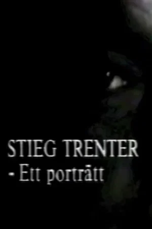 Постер: Stieg Trenter - Ett porträtt