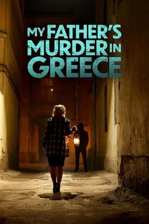 Постер: My Father's Murder in Greece