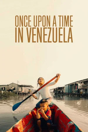 Постер: Once Upon a Time in Venezuela
