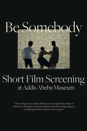 Постер: Be Somebody