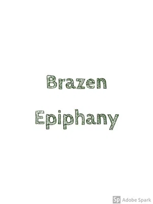 Постер: Brazen Epiphany