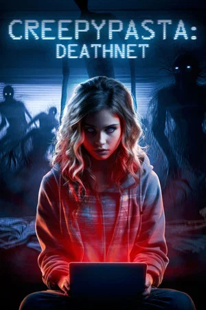 Постер: Creepypasta: Deathnet
