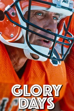 Постер: Glory Days