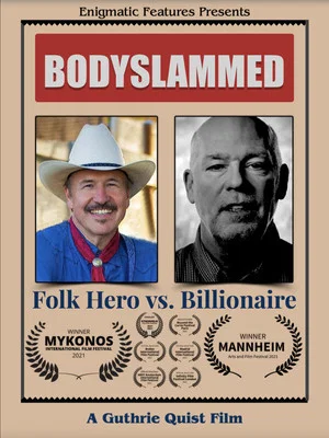 Постер: Bodyslammed: Folk Hero vs. Billionaire