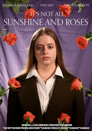 Постер: It's Not All Sunshine and Roses