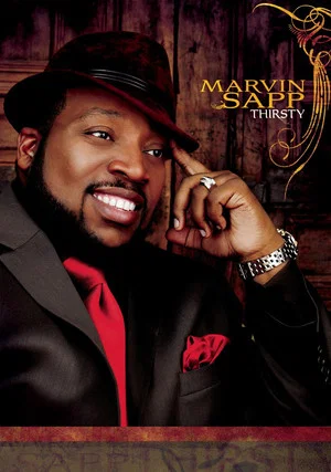 Постер: Marvin Sapp: Thirsty