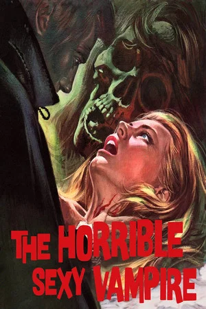 Постер: The Horrible Sexy Vampire