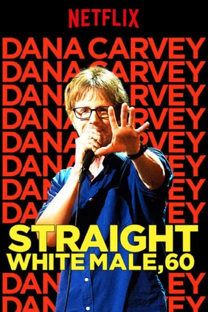 Постер: Dana Carvey: Straight White Male, 60