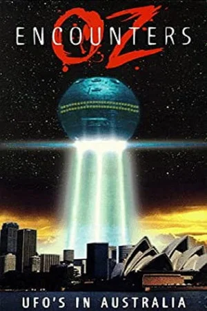 Постер: OZ Encounters: UFO's in Australia