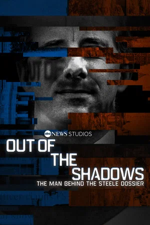 Постер: Out of the Shadows: The Man Behind the Steele Dossier