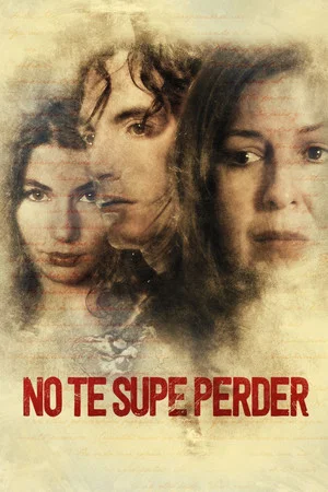 Постер: No te supe perder