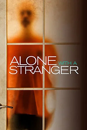 Постер: Alone with a Stranger