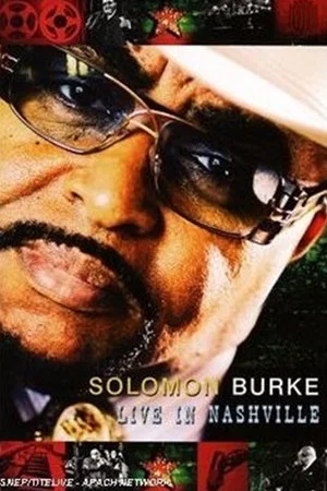 Постер: Solomon Burke & Friends: Live in Nashville