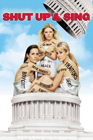 Постер: Dixie Chicks: Shut Up and Sing