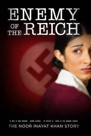 Постер: Enemy of the Reich: The Noor Inayat Khan Story