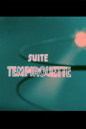 Постер: Suite Tempirouette