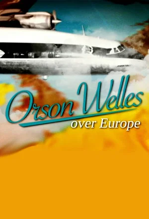 Постер: Orson Welles Over Europe
