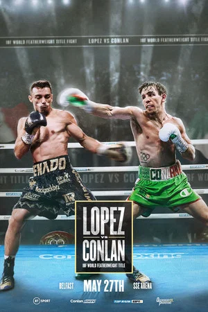 Постер: Luis Alberto Lopez vs. Michael Conlan