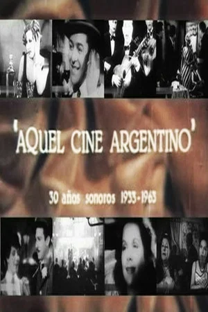 Постер: Aquel cine argentino